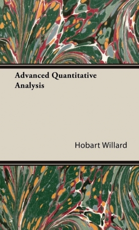 Advanced Quantitative Analysis - Willard Hobart