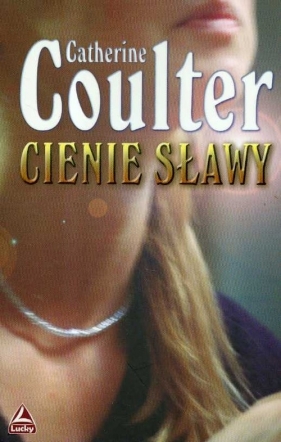 Cienie sławy - Catherine Coulter