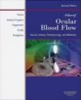 Atlas of Ocular Blood Flow Vascular Anatomy Pathophysiolog A Harris