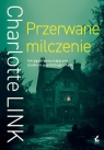 Przerwane milczenie Charlotte Link