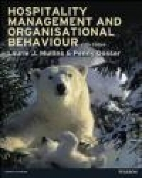 Hospitality Management and Organisational Behaviour - Penny Dosser, Laurie Mullins