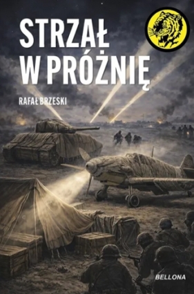 Strzał w próżnię - Rafał Brzeski