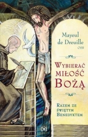Wybierać miłość Bożą