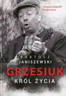 Grzesiuk Król życia - Bartosz Janiszewski