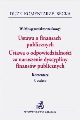 Ustawa o finansach publicznych Ustawa o odpowiedzialności za naruszenie dyscypliny finansów publicznych - Wojciech Misiąg