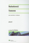 Rachunkowość finansowa Podręcznik Ujęcie sprawozdawcze i ewidencyjne.