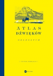 Atlas dźwięków odległych - Victor Terrazas