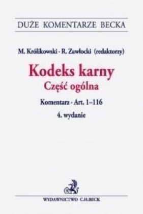 Kodeks karny. Część ogólna. Komentarz - Opracowanie zbiorowe