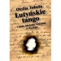 Lutyńskie Tango i inne historie wojenne z Zaolzia - Otylia Toboła