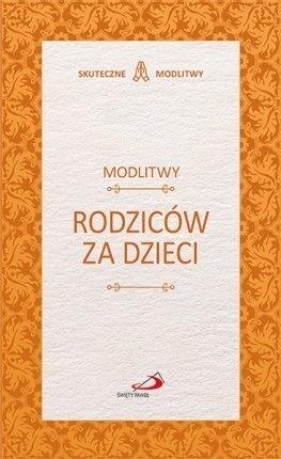 Modlitwy rodziców za dzieci - Opracowanie zbiorowe