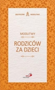 Modlitwy rodziców za dzieci - Opracowanie zbiorowe