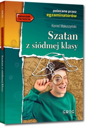 Szatan z siódmej klasy. Wydanie z opracowaniem i streszczeniem - Kornel Makuszyński