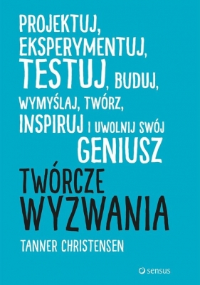Twórcze wyzwania - Tanner Christensen