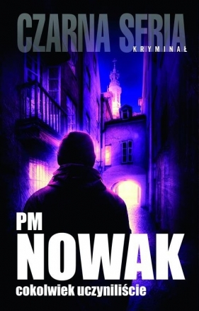 Cokolwiek uczyniliście - PM Nowak