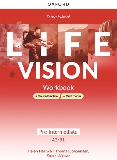 Life Vision. Język angielski. Pre-Intermediate A2/B1. Zeszyt ćwiczeń dla szkół ponadpodstawowych