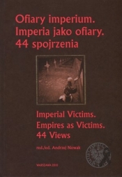 Ofiary imperium Imperia jako ofiary 44 spojrzenia