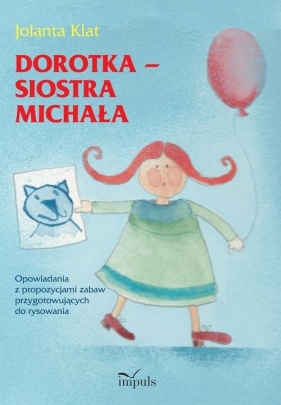 Dorotka siostra Michała - Jolanta Klat