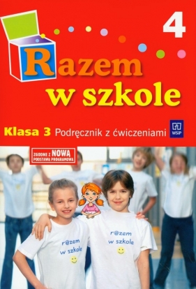 Razem w szkole 3 Podręcznik z ćwiczeniami Część 4 - Brzózka Jolanta, Glinka Katarzyna, Harmak Katarzyna<br />