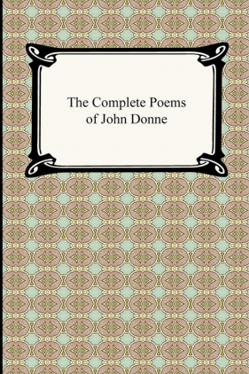 The Complete Poems of John Donne - Donne John