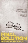 Final Solution The Fate of the Jews 1933-1949 Cesarani David