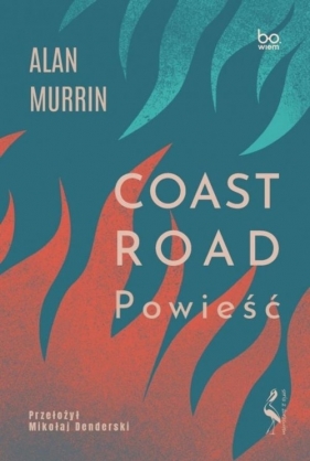 Coast Road Powieść - Alan Murrin