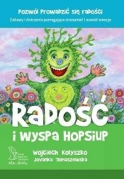 Radość i wyspa Hop-Siup (wyd. 2020) - Wojciech Kołyszko, Jovanka Tomaszewska