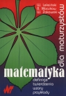 Matematyka dla maturzystów Definicje, twierdzenia, wzory, przykłady. Leksiński Wacław, Macukow Bohdan, Żakowski Wojciech