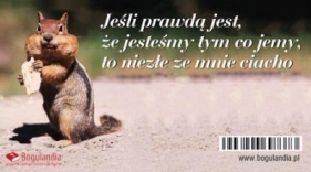 Magnes na lodówkę Jeśli prawdą jest, że jesteśmy