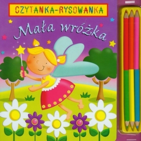 Mała wróżka Czytanka-Rysowanka