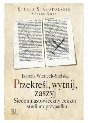 Przekreśl, wytnij, zaszyj - Izabela Wiencek-Sielska