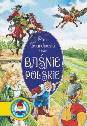 Pan Twardowski i inne baśnie polskie - Karczewska Katarzyna