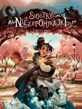 Siostry Niezapominajki. Złoty smok. Tom 7
