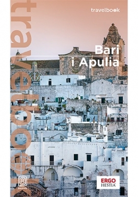 Bari i Apulia. Travelbook. Wydanie 2 - Beata Pomykalska, Paweł Pomykalski