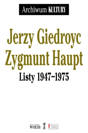 Listy 1947?1975 - Giedroyc Jerzy, Haupt Zygmunt