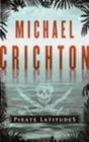 Pirate Latitudes - Michael Crichton