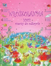 Wróżkolandia 1001 rzeczy do odkrycia