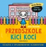 Kicia Kocia. Przedszkole Kici Koci Anita Głowińska