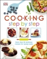 Cooking Step By Step: More than 50 Delicious Recipes for Young Cooks DK Eyewitness