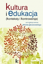 Kultura i edukacja - Witold Jakubowski (red. nauk.)