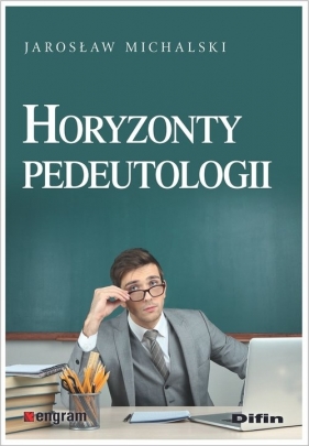 Horyzonty pedeutologii - Michalski Jarosław