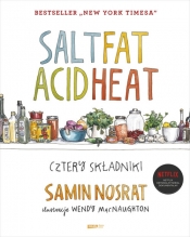 SALT FAT ACID HEAT. Cztery składniki - Samin Nosrat