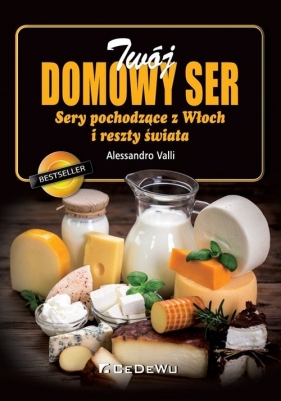 Twój domowy ser - Alessandro Valli