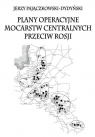  Plany operacyjne mocarstw centralnych przeciw..