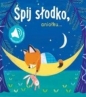 Książka z dźwiękiem. Śpij słodko aniołku - Opracowanie zbiorowe