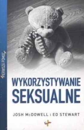 Pierwsza pomoc Wykorzystywanie seksualne - Ed Stewart, Josh McDowell