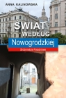 Świat według Nowogrodzkiej Anna Kalinowska