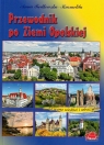  Przewodnik po Ziemi Opolskiej