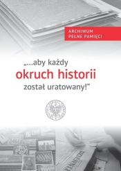 Aby każdy okruch historii