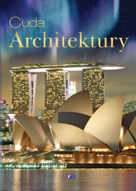 Cuda architektury - Opracowanie zbiorowe