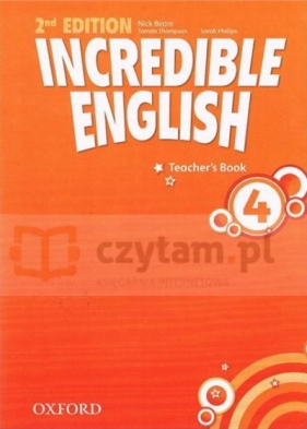 Incredible English 2ed 4 TB - Sarah Phillips, Peter Redpath, Michaela Morgan